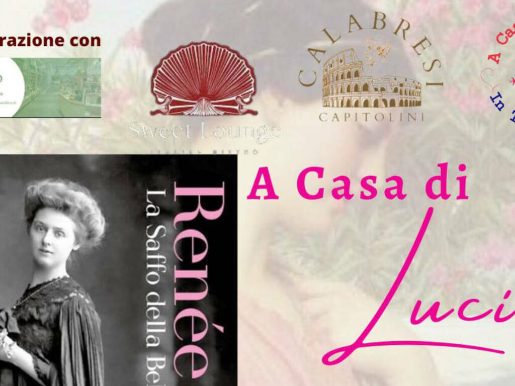 “A casa di Lucia”, sabato presentazione di “Renée Vivien, la Saffo della Belle Epoque” di Teresa Campi “A casa di Lucia”, sabato presentazione di “Renée Vivien, la Saffo della Belle Epoque” di Teresa Campi
