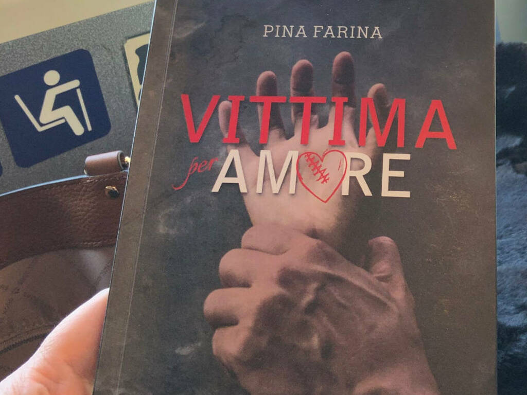 “Vittima per amore” di Pina Farina presentato domani alla Camera dei Deputati