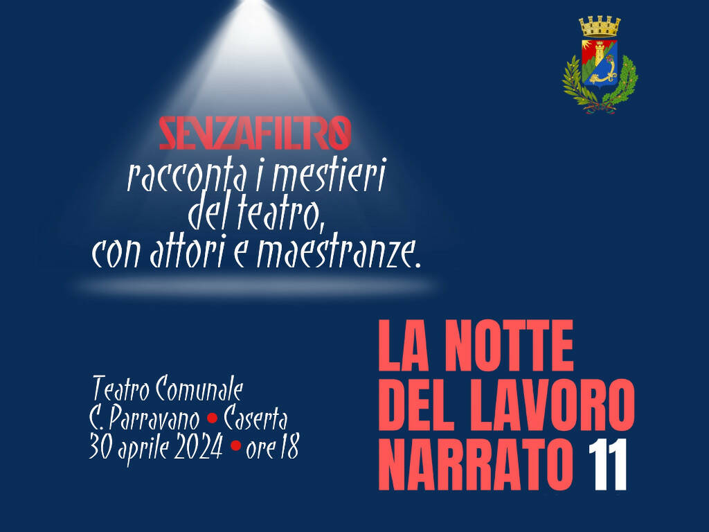 Primo Maggio: al teatro comunale di Caserta “La Notte del Lavoro Narrato”
