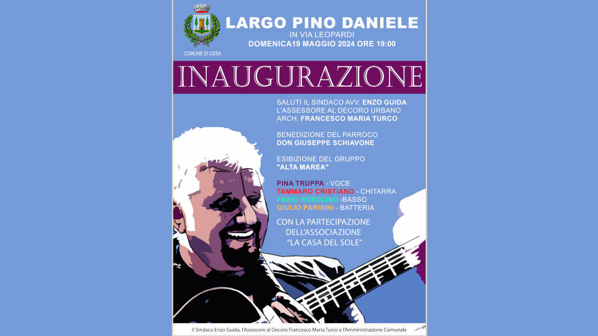 A Cesa domenica 19 maggio inaugurato “Largo Pino Daniele”