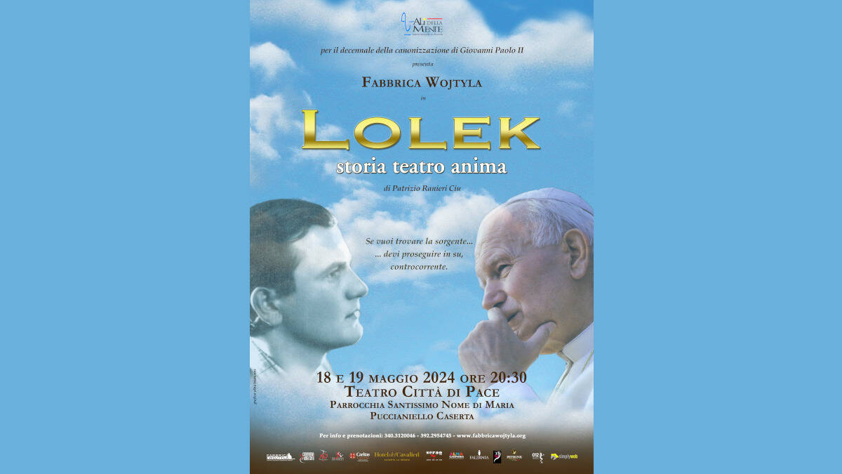 A Caserta il 18 e il 19 maggio va in scena Lolek, opera su Giovanni Paolo II